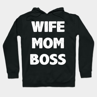 Wife Mom Boss Hoodie